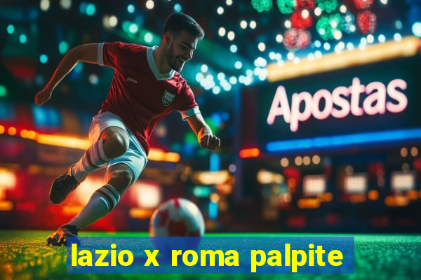 lazio x roma palpite